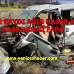 HASAR KAYDI AĞIR HASAR KAYDI ARASINDAKİ FARK
