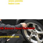 Lastik Basıncı Nasıl Belirlenir
