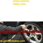 Lastik Basıncı Nasıl Belirlenir