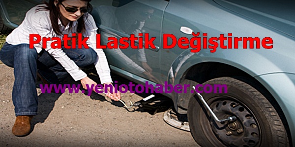 Pratik Lastik Değiştirme