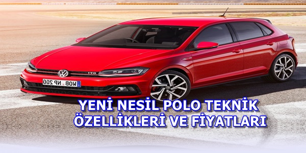 Volkswagen Polo 2018 Tüm Teknik Özellikleri