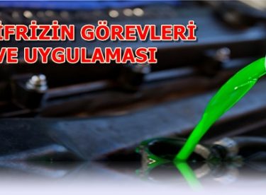 Antifriz Nasıl Konulur ve Antifriz Görevleri
