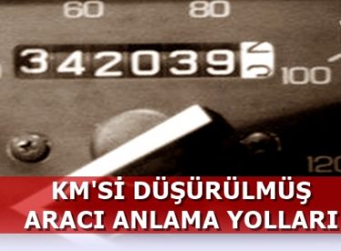 Kilometresi Düşürülmüş Araba Nasıl Anlaşılır